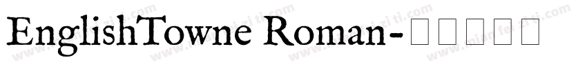 EnglishTowne Roman字体转换